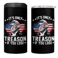 It Is Only Treason If You Lose George Washington 4 in 1 Can Cooler Tumbler Funny 4th of July Vintage American Flag