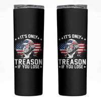 It Is Only Treason If You Lose George Washington Skinny Tumbler Funny 4th of July Vintage American Flag