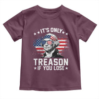 It Is Only Treason If You Lose George Washington Toddler T Shirt Funny 4th of July Vintage American Flag