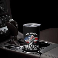 It Is Only Treason If You Lose George Washington Tumbler Cup Funny 4th of July Vintage American Flag