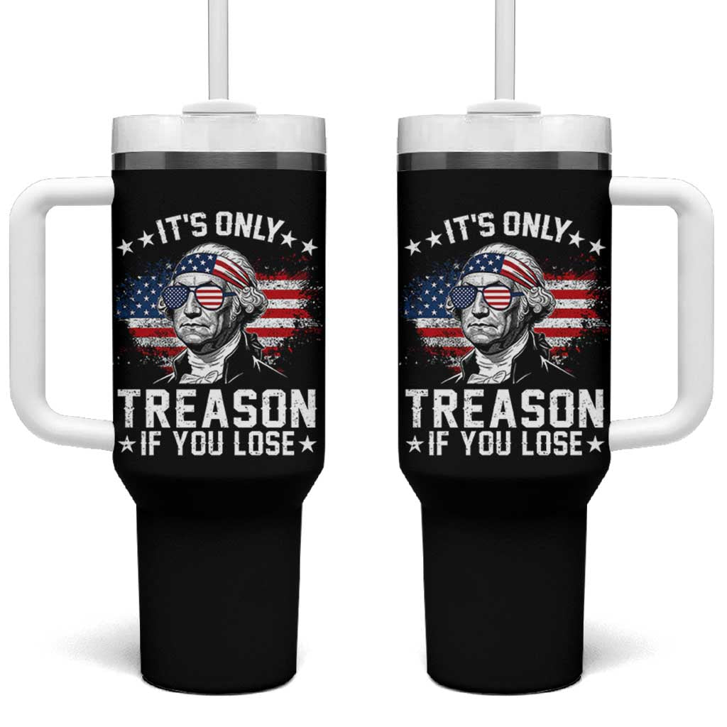 It Is Only Treason If You Lose George Washington Tumbler With Handle Funny 4th of July Vintage American Flag