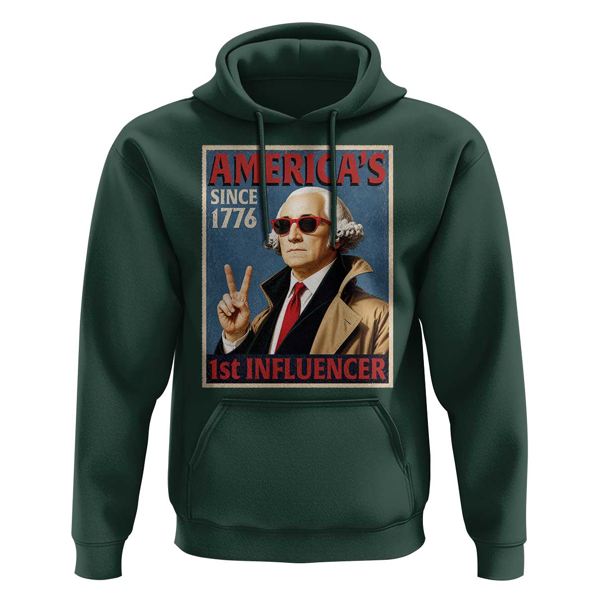 George Washington America's 1st Influencer Hoodie Funny Founding Father USA