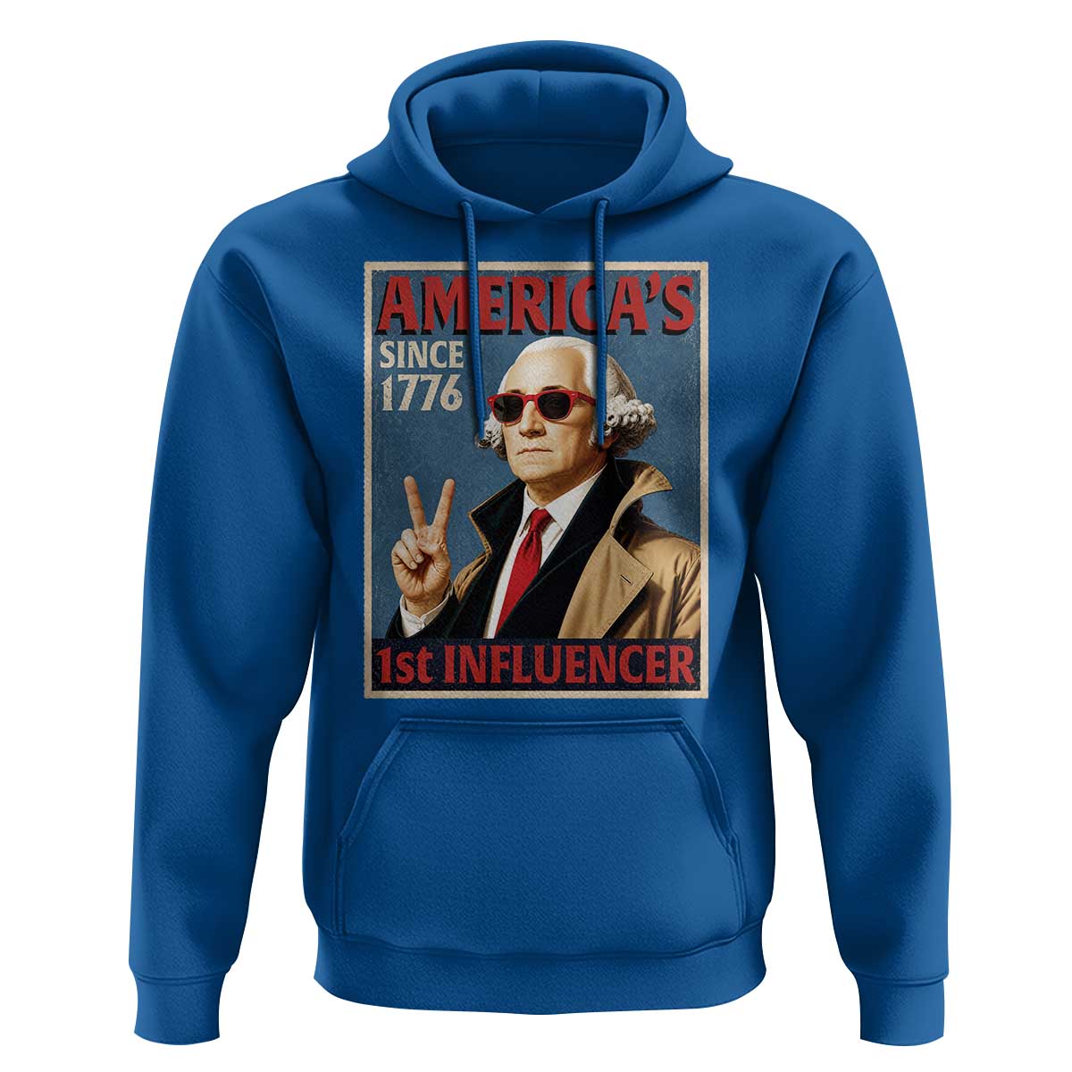 George Washington America's 1st Influencer Hoodie Funny Founding Father USA