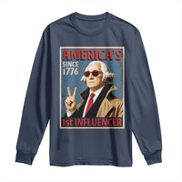 George Washington America's 1st Influencer Long Sleeve Shirt Funny Founding Father USA