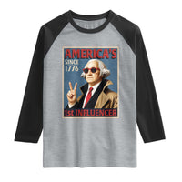 George Washington America's 1st Influencer Raglan Shirt Funny Founding Father USA