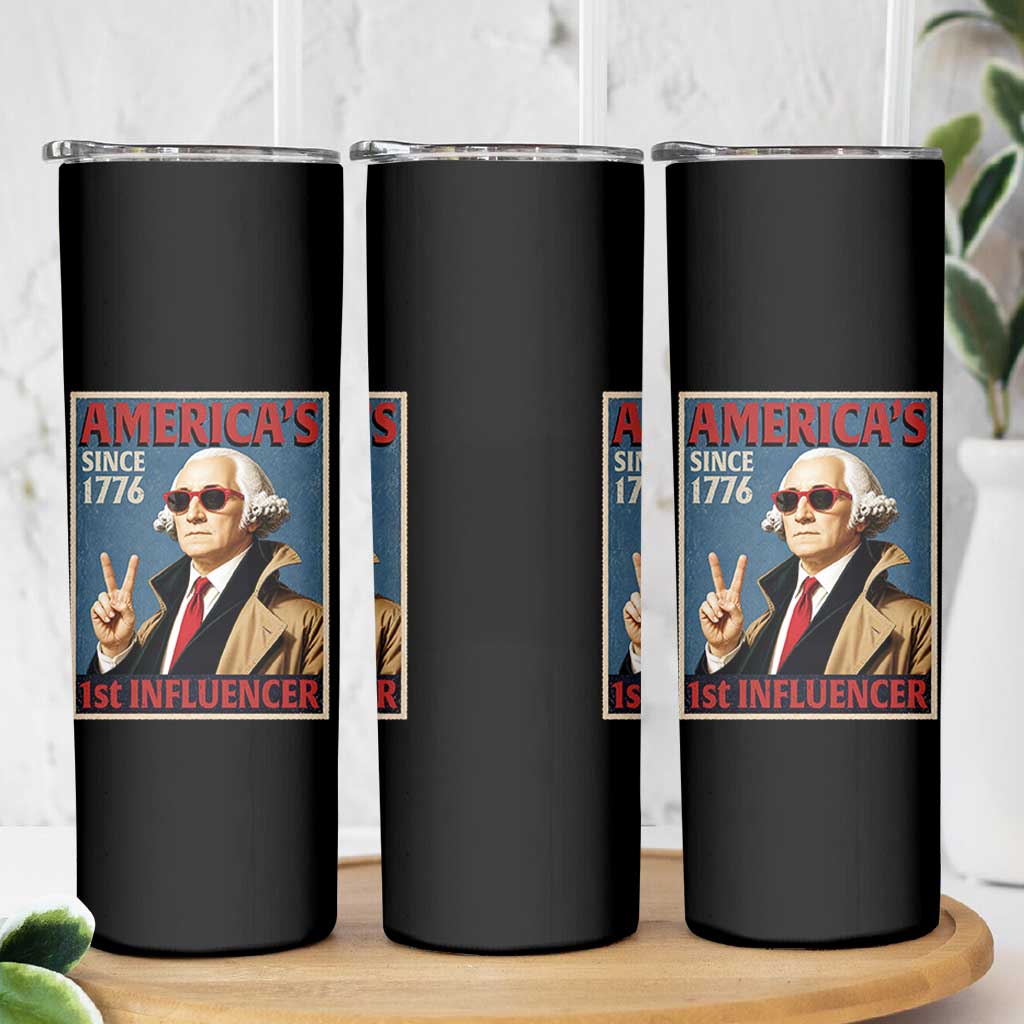 George Washington America's 1st Influencer Skinny Tumbler Funny Founding Father USA