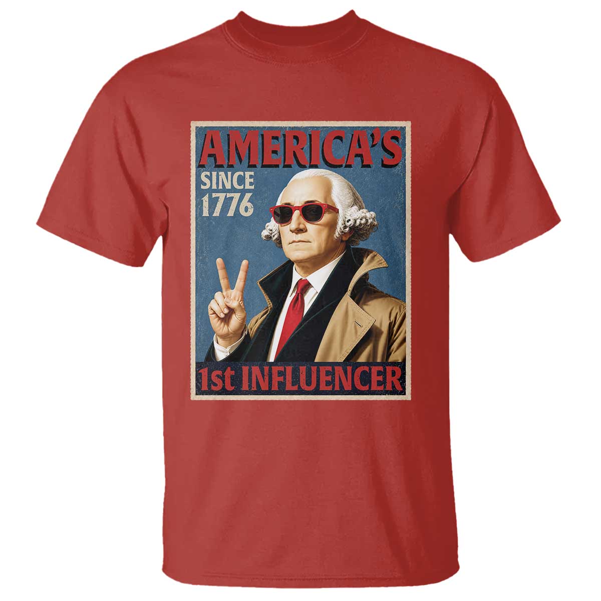 George Washington America's 1st Influencer T Shirt Funny Founding Father USA