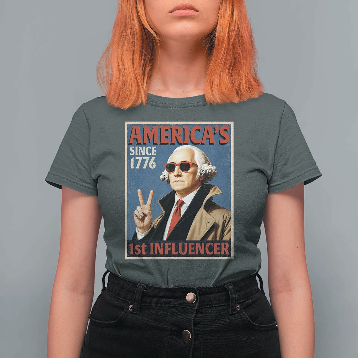George Washington America's 1st Influencer T Shirt For Women Funny Founding Father USA
