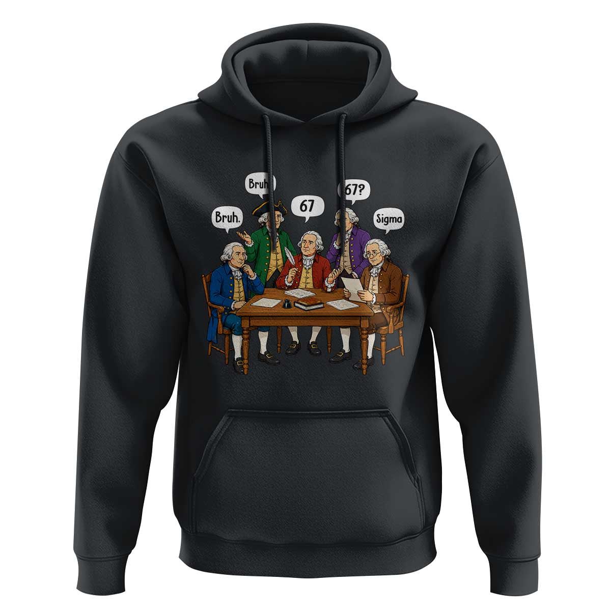 Founding Fathers 67 Bruh Sigma Hoodie Funny US History Meme