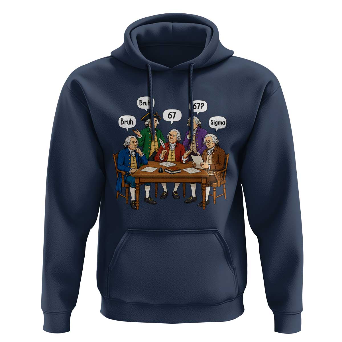 Founding Fathers 67 Bruh Sigma Hoodie Funny US History Meme