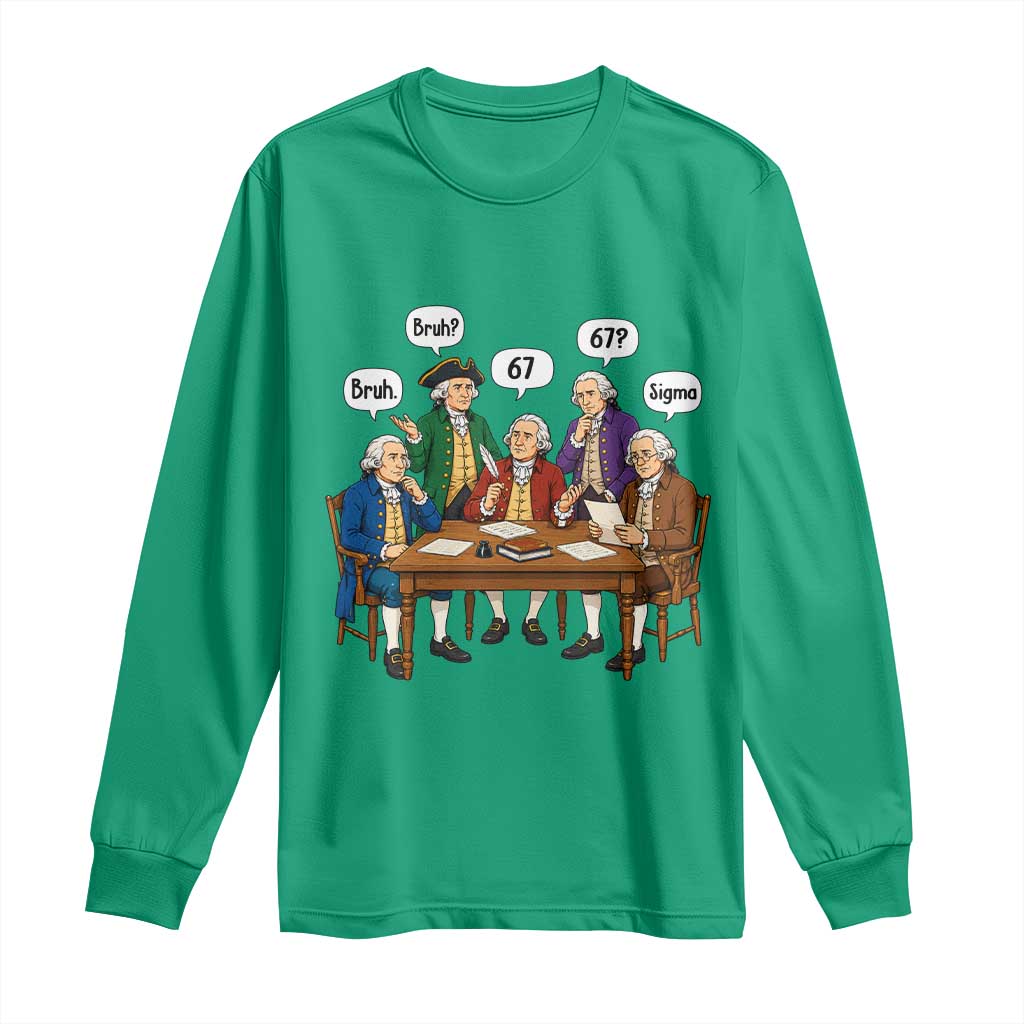 Founding Fathers 67 Bruh Sigma Long Sleeve Shirt Funny US History Meme