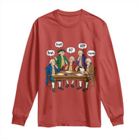Founding Fathers 67 Bruh Sigma Long Sleeve Shirt Funny US History Meme