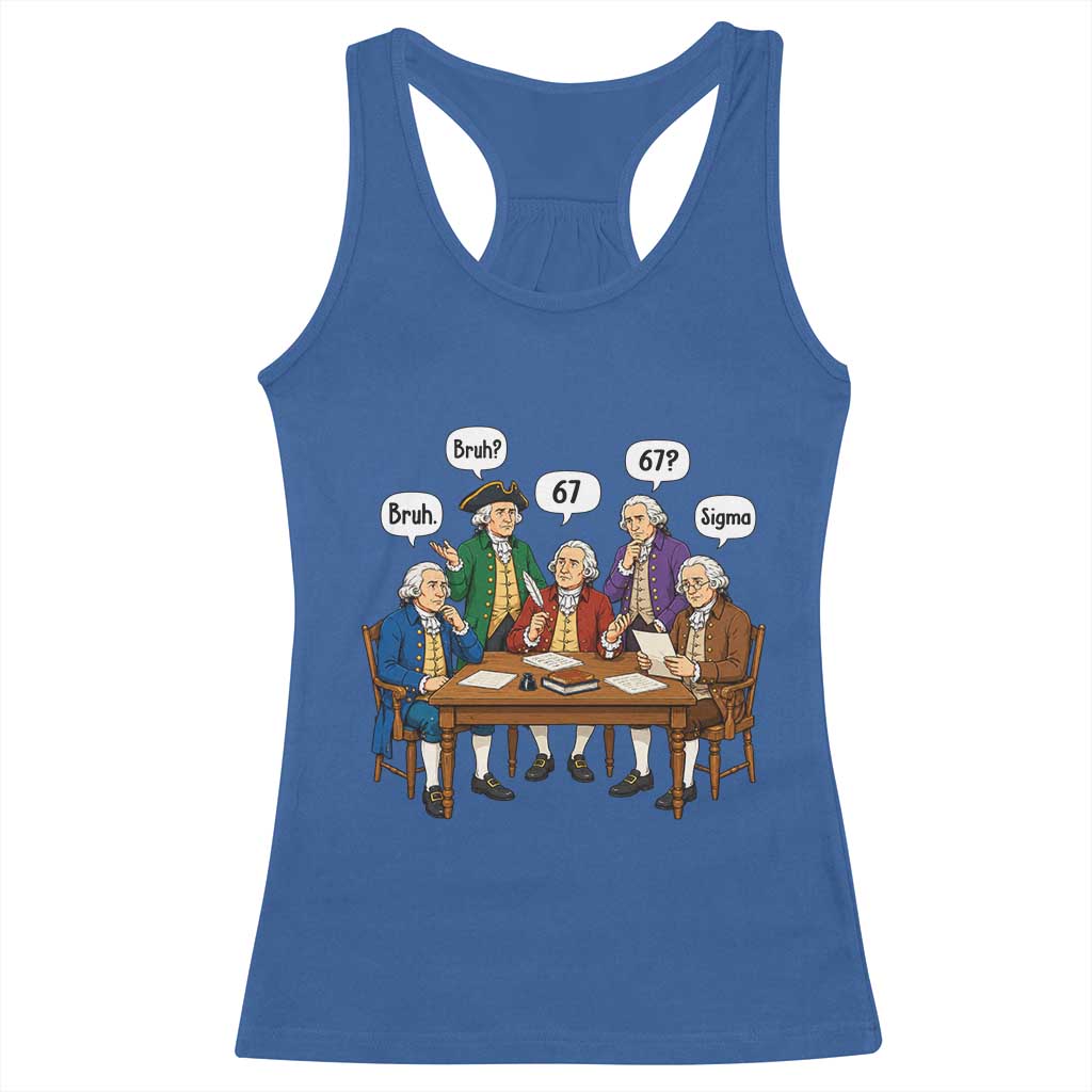 Founding Fathers 67 Bruh Sigma Racerback Tank Top Funny US History Meme