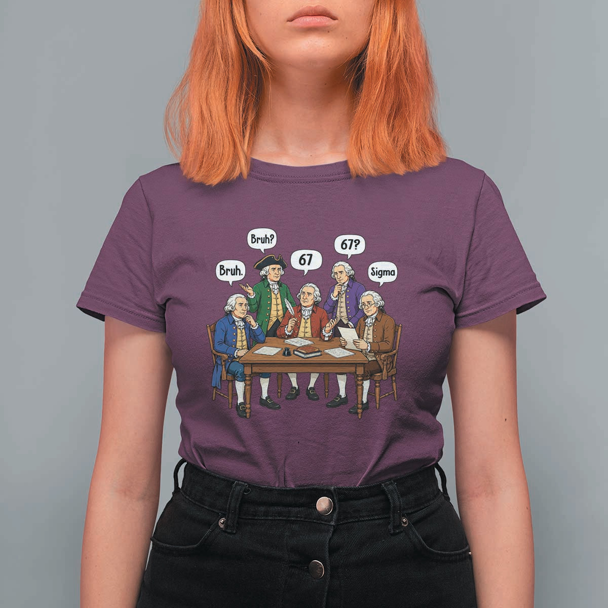 Founding Fathers 67 Bruh Sigma T Shirt For Women Funny US History Meme