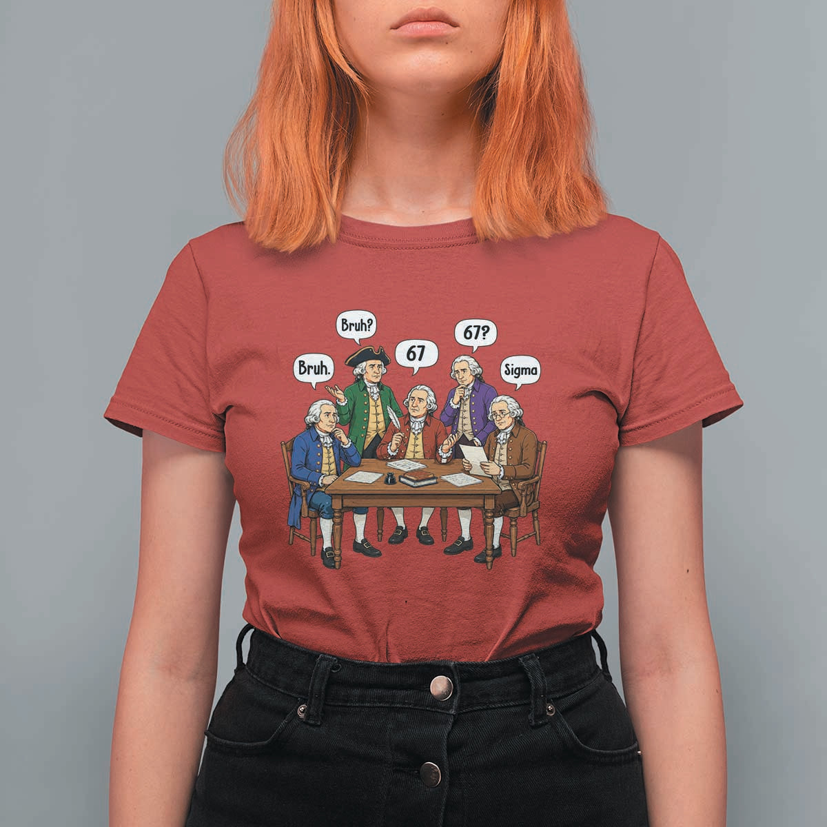 Founding Fathers 67 Bruh Sigma T Shirt For Women Funny US History Meme