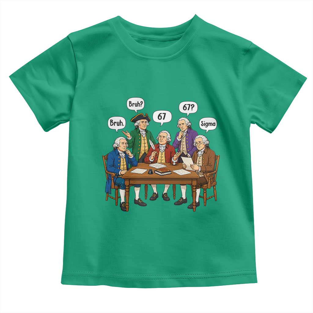 Founding Fathers 67 Bruh Sigma Toddler T Shirt Funny US History Meme