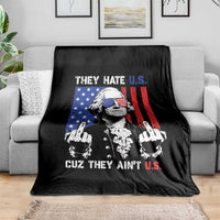 They Hate US Cuz They Ain't US Throw Blanket George Washington 4th of July