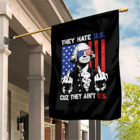 They Hate US Cuz They Ain't US Garden Flag George Washington 4th of July