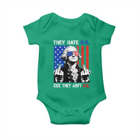 They Hate US Cuz They Ain't US Baby Onesie George Washington 4th of July