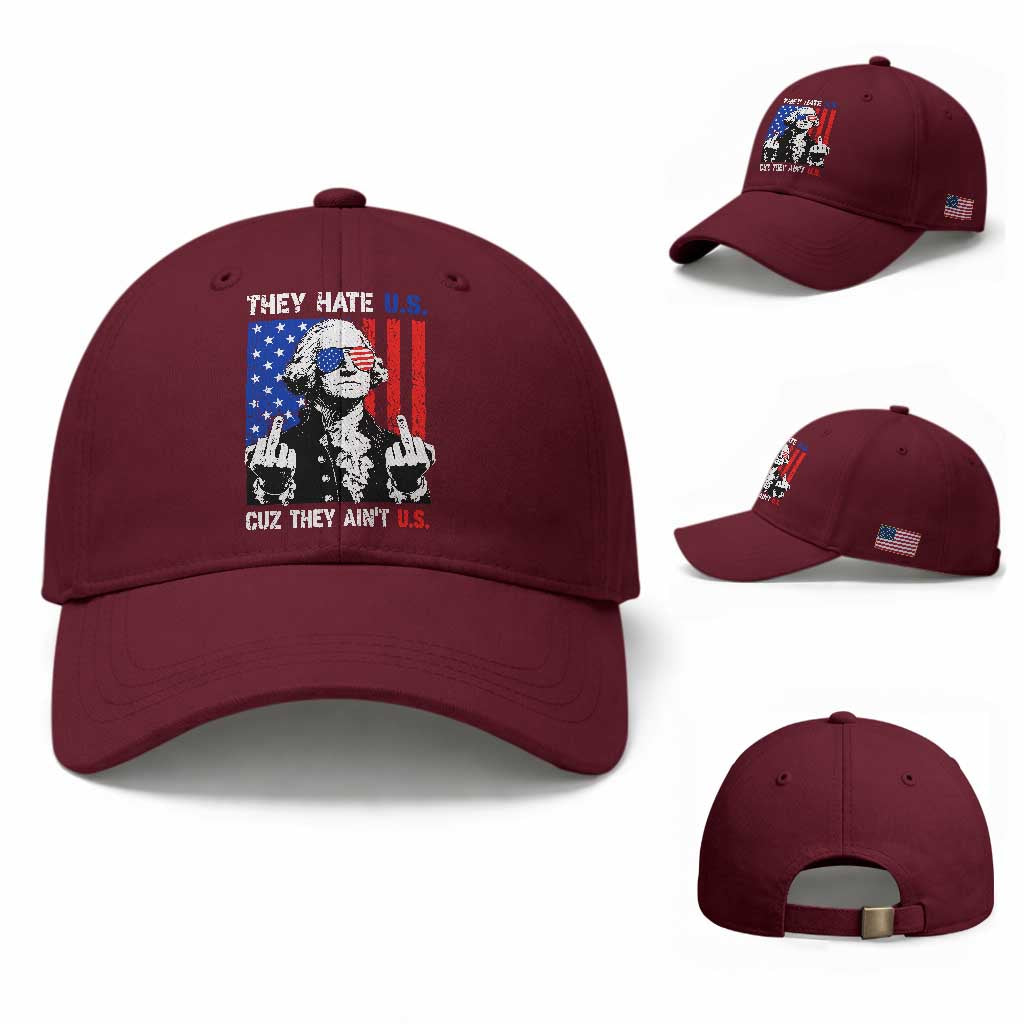 They Hate US Cuz They Ain't US Baseball Cap George Washington 4th of July