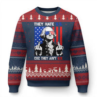 They Hate US Cuz They Ain't US Ugly Christmas Sweater George Washington 4th of July