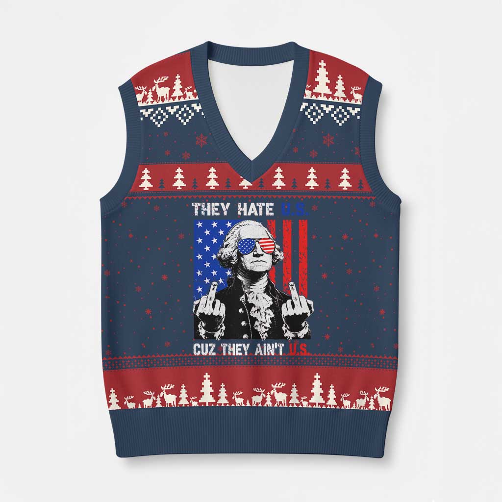 They Hate US Cuz They Ain't US V-Neck Knit Sweater Vest George Washington 4th of July