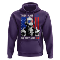 They Hate US Cuz They Ain't US Hoodie George Washington 4th of July