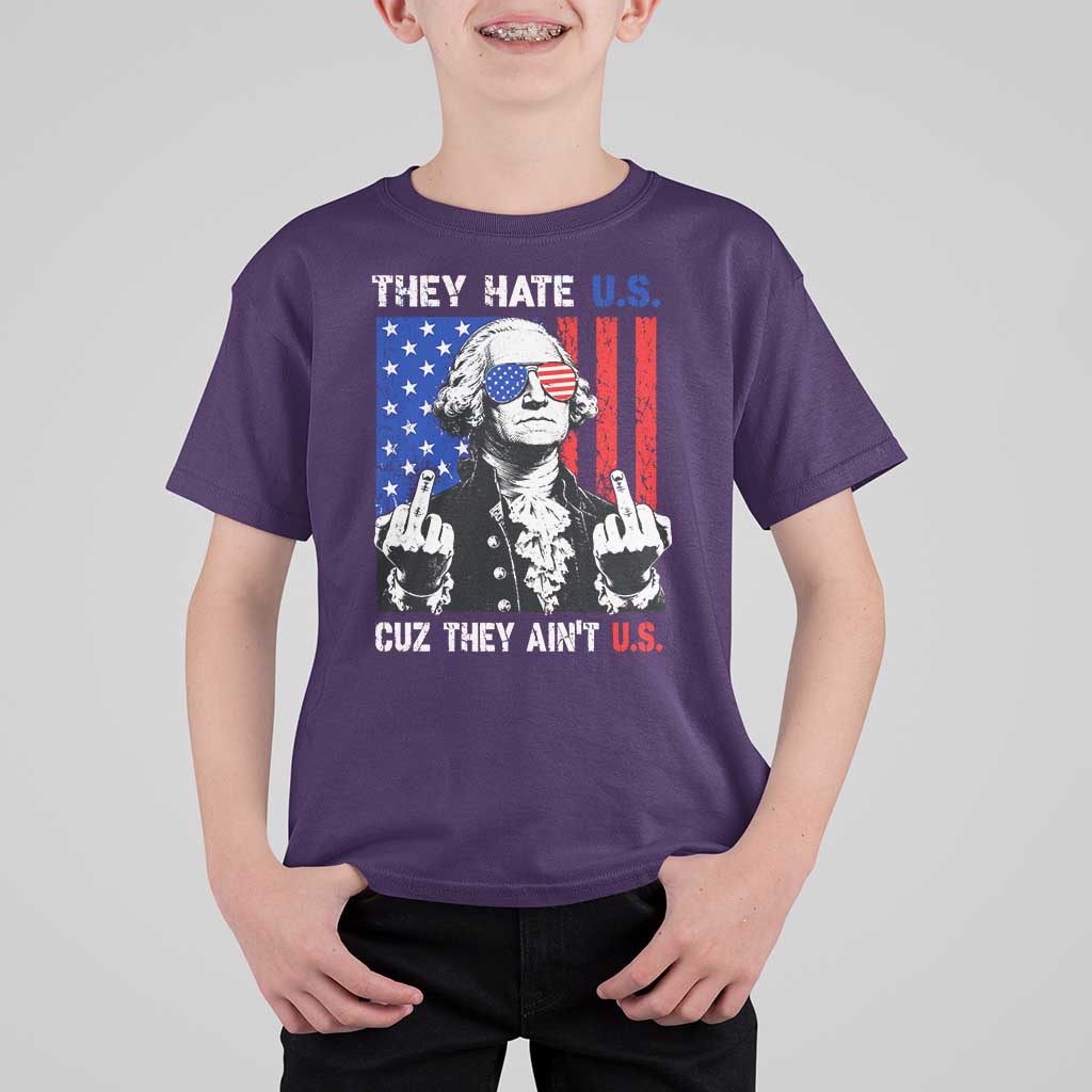 They Hate US Cuz They Ain't US T Shirt For Kid George Washington 4th of July