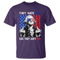 They Hate US Cuz They Ain't US T Shirt George Washington 4th of July