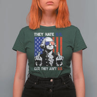 They Hate US Cuz They Ain't US T Shirt For Women George Washington 4th of July