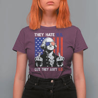They Hate US Cuz They Ain't US T Shirt For Women George Washington 4th of July