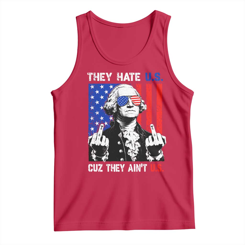 They Hate US Cuz They Ain't US Tank Top George Washington 4th of July