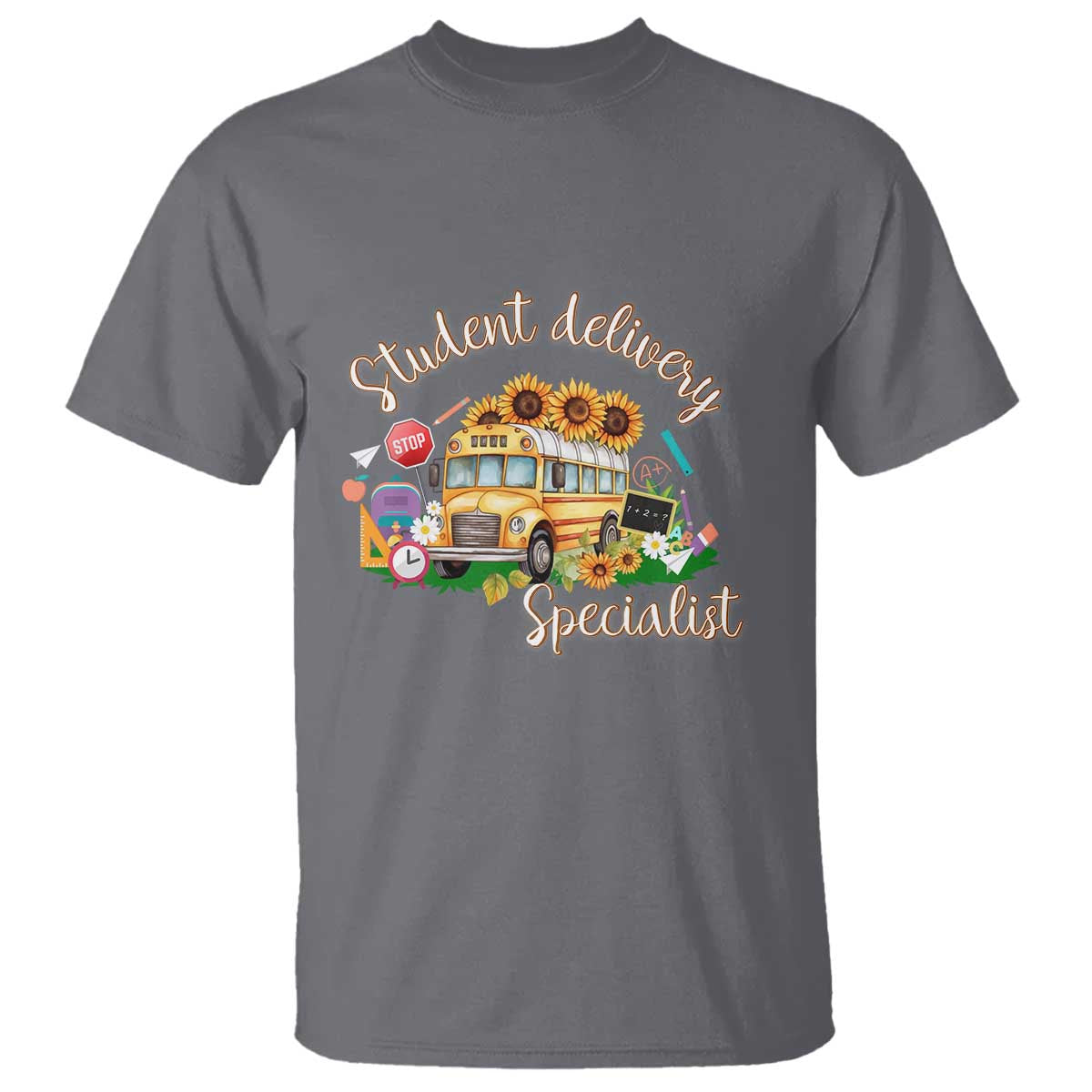School Bus Driver T Shirt Student Delivery Specialist - Wonder Print Shop