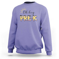 Back To School Sweatshirt Oh Hey Pre-K Pencil Preschool - Wonder Print Shop