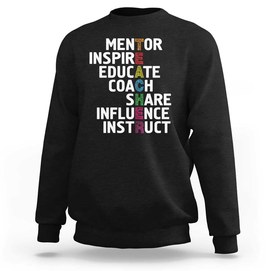 Inspirational Educator Teacher Sweatshirt Back To School Mentor Coach - Wonder Print Shop