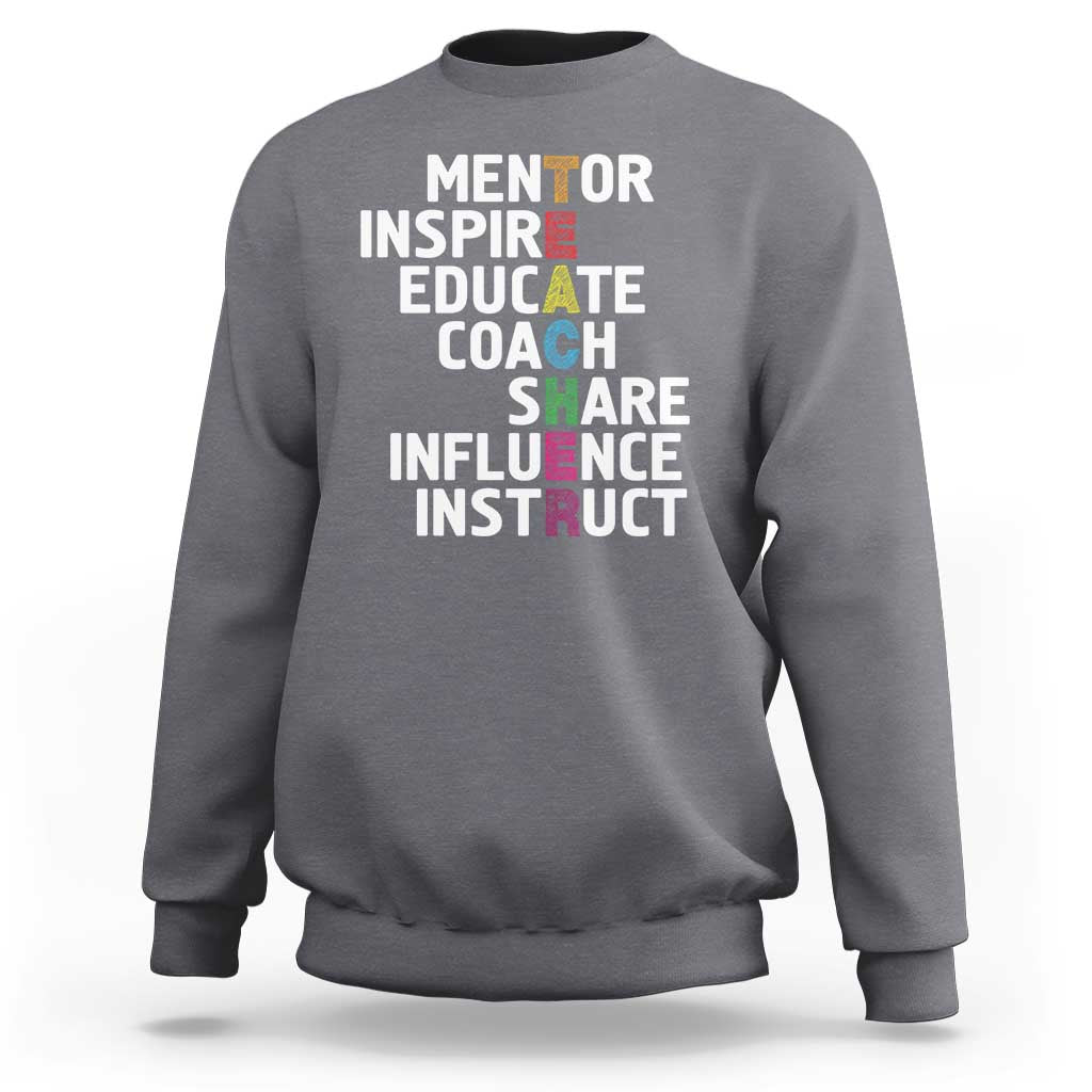 Inspirational Educator Teacher Sweatshirt Back To School Mentor Coach - Wonder Print Shop