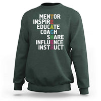 Inspirational Educator Teacher Sweatshirt Back To School Mentor Coach - Wonder Print Shop