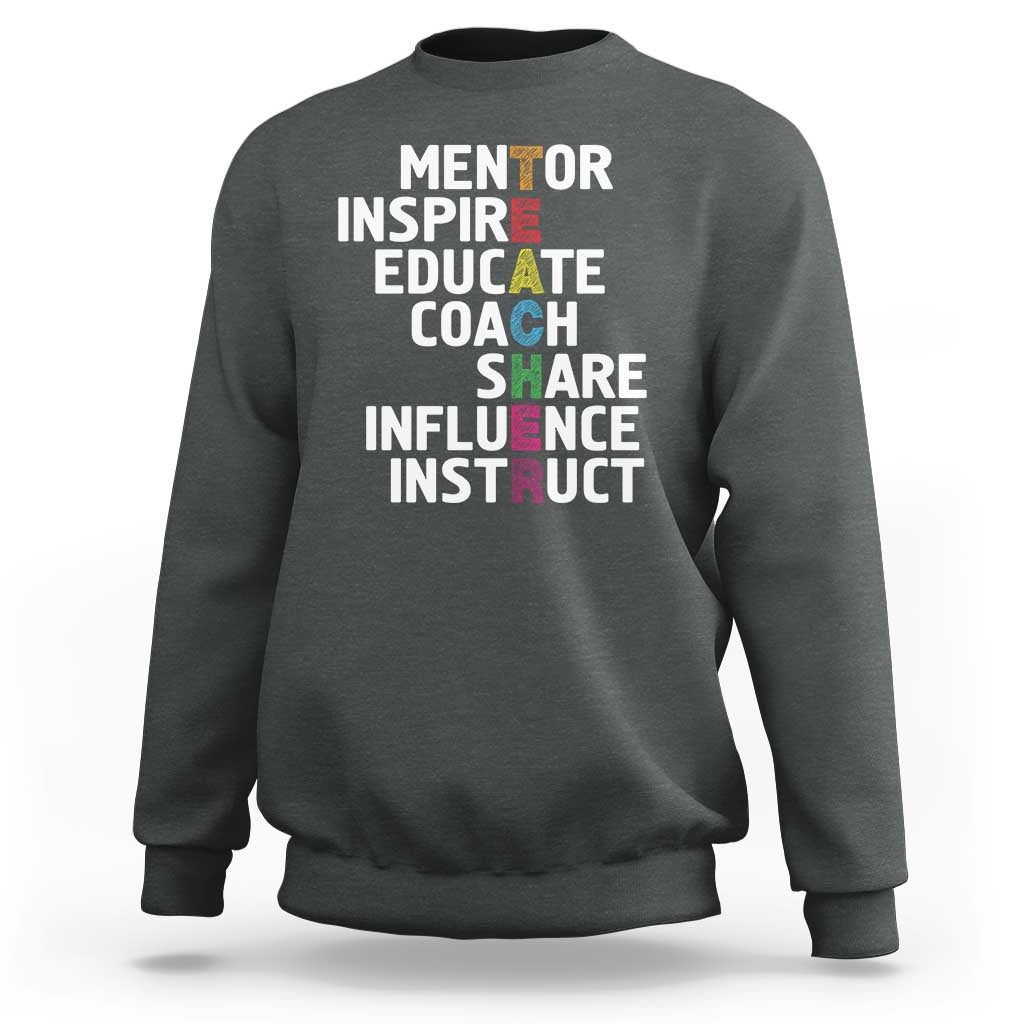 Inspirational Educator Teacher Sweatshirt Back To School Mentor Coach - Wonder Print Shop