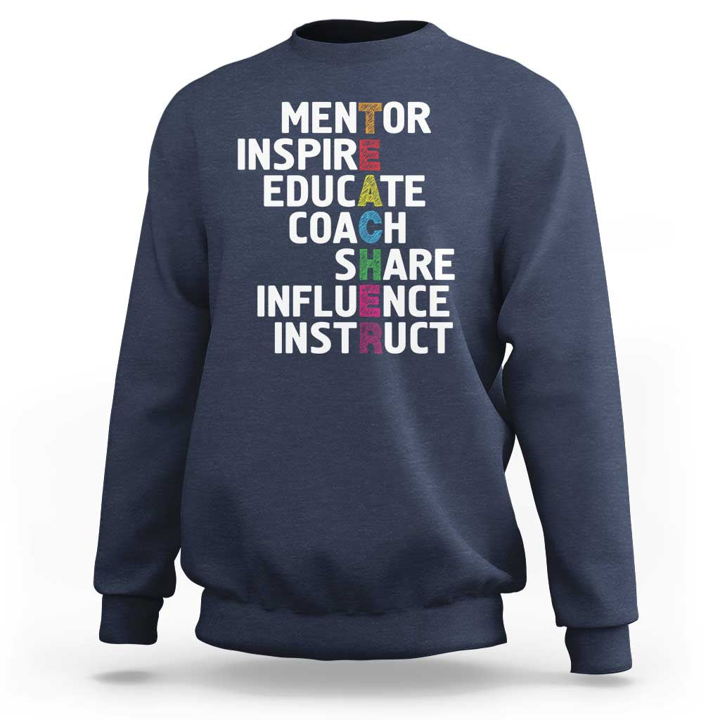 Inspirational Educator Teacher Sweatshirt Back To School Mentor Coach - Wonder Print Shop