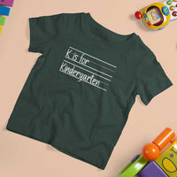K Is For Kindergarten T Shirt For Kid Back To School Board Kinder Squad - Wonder Print Shop