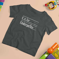 K Is For Kindergarten T Shirt For Kid Back To School Board Kinder Squad - Wonder Print Shop