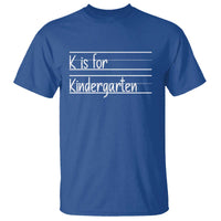 K Is For Kindergarten T Shirt Back To School Board Kinder Squad - Wonder Print Shop