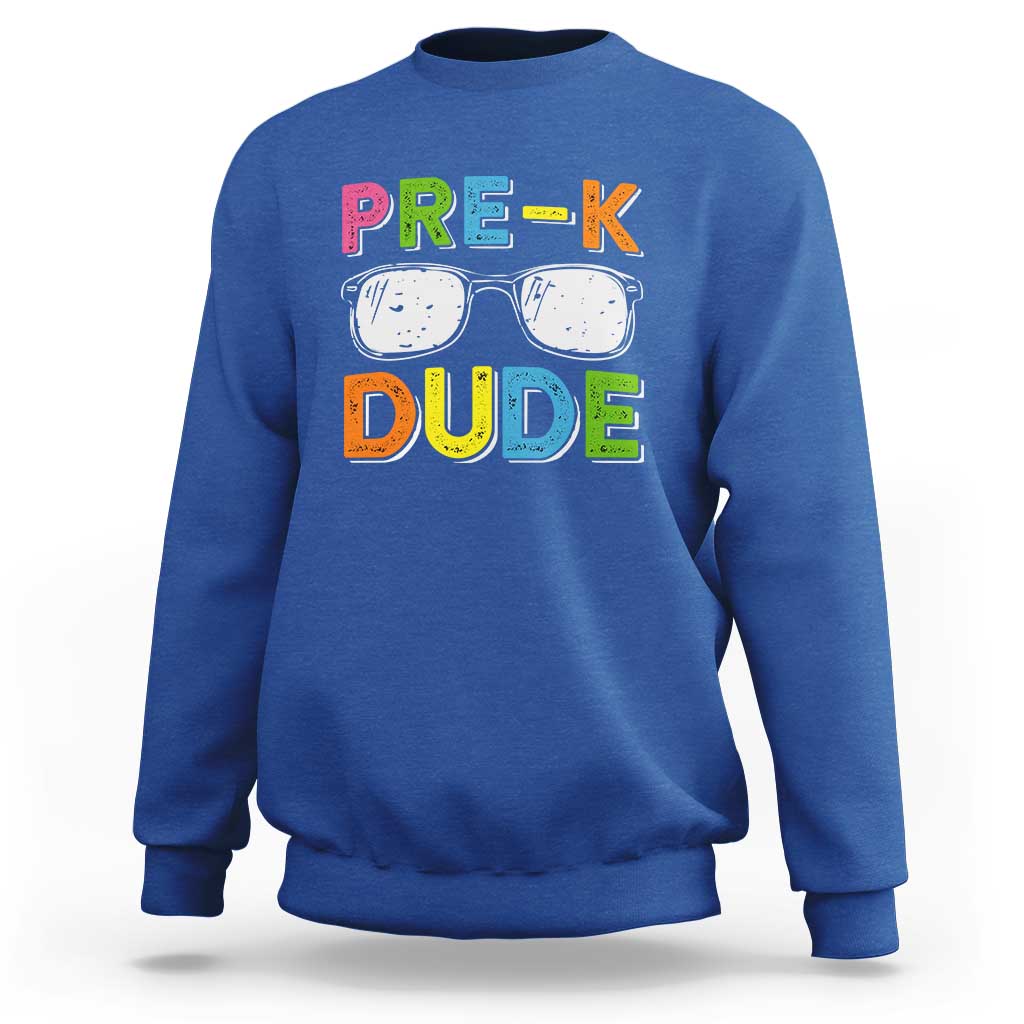 Pre-K Dude Sweatshirt First Day Of School Glasses Nerd - Wonder Print Shop