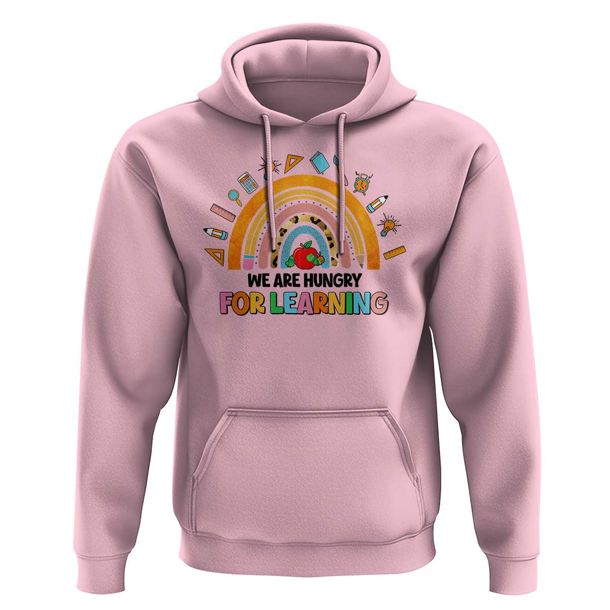 We Are Hungry For Learning Hoodie Back To School Rainbow Caterpillar Apple - Wonder Print Shop