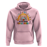 We Are Hungry For Learning Hoodie Back To School Rainbow Caterpillar Apple - Wonder Print Shop