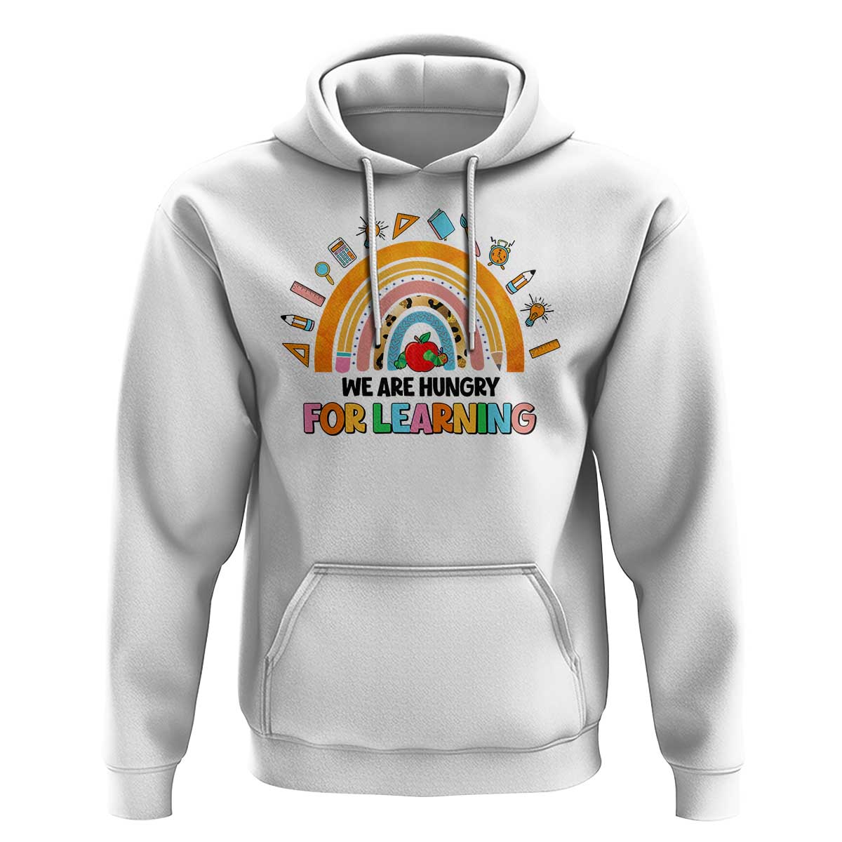 We Are Hungry For Learning Hoodie Back To School Rainbow Caterpillar Apple - Wonder Print Shop