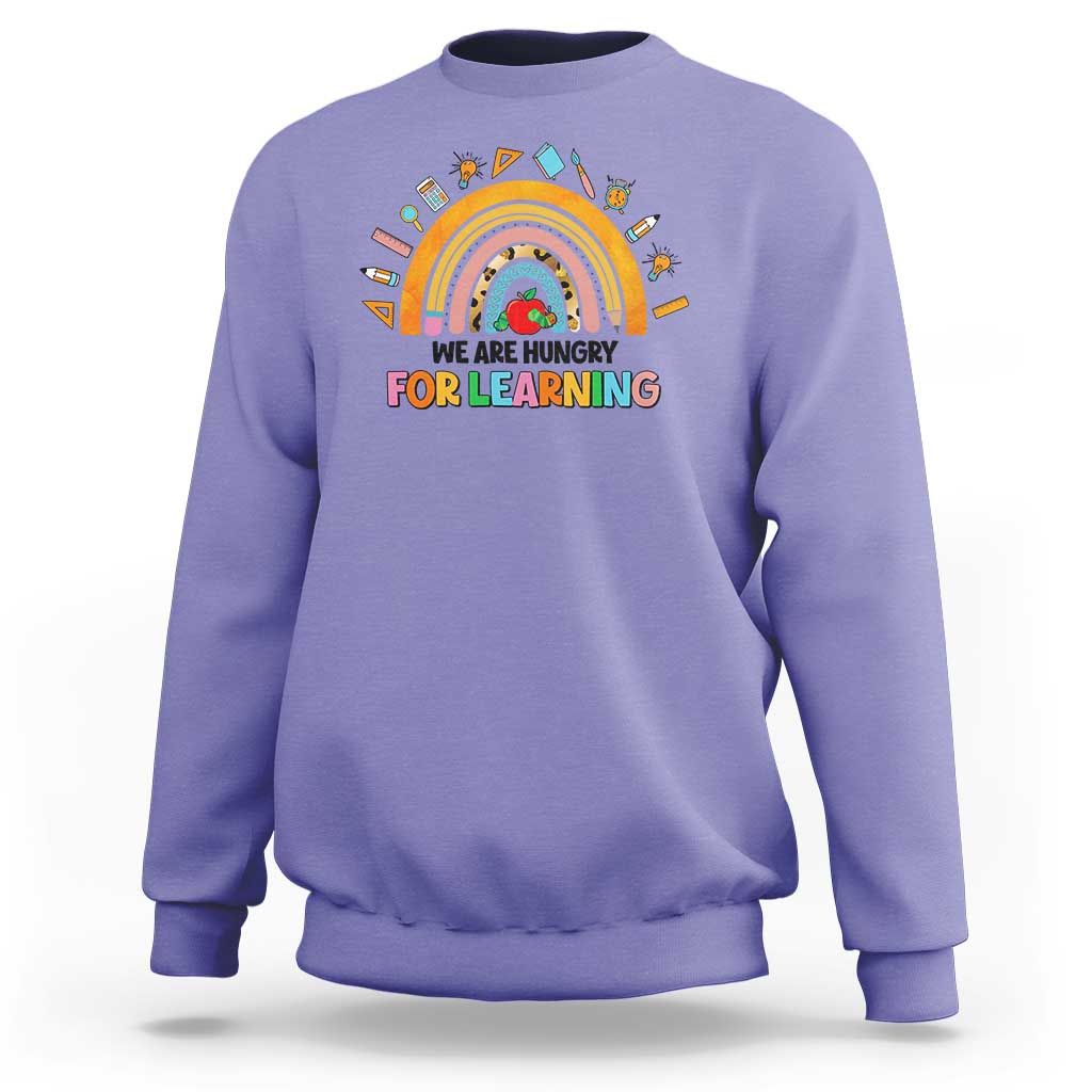 We Are Hungry For Learning Sweatshirt Back To School Rainbow Caterpillar Apple - Wonder Print Shop