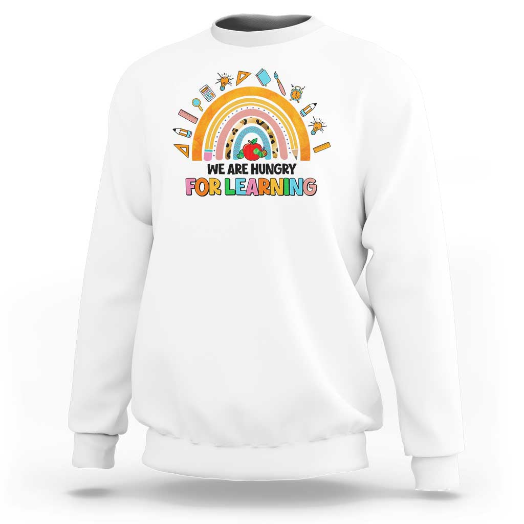 We Are Hungry For Learning Sweatshirt Back To School Rainbow Caterpillar Apple - Wonder Print Shop