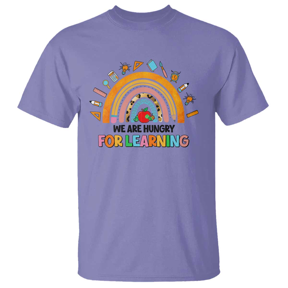 We Are Hungry For Learning T Shirt Back To School Rainbow Caterpillar Apple - Wonder Print Shop