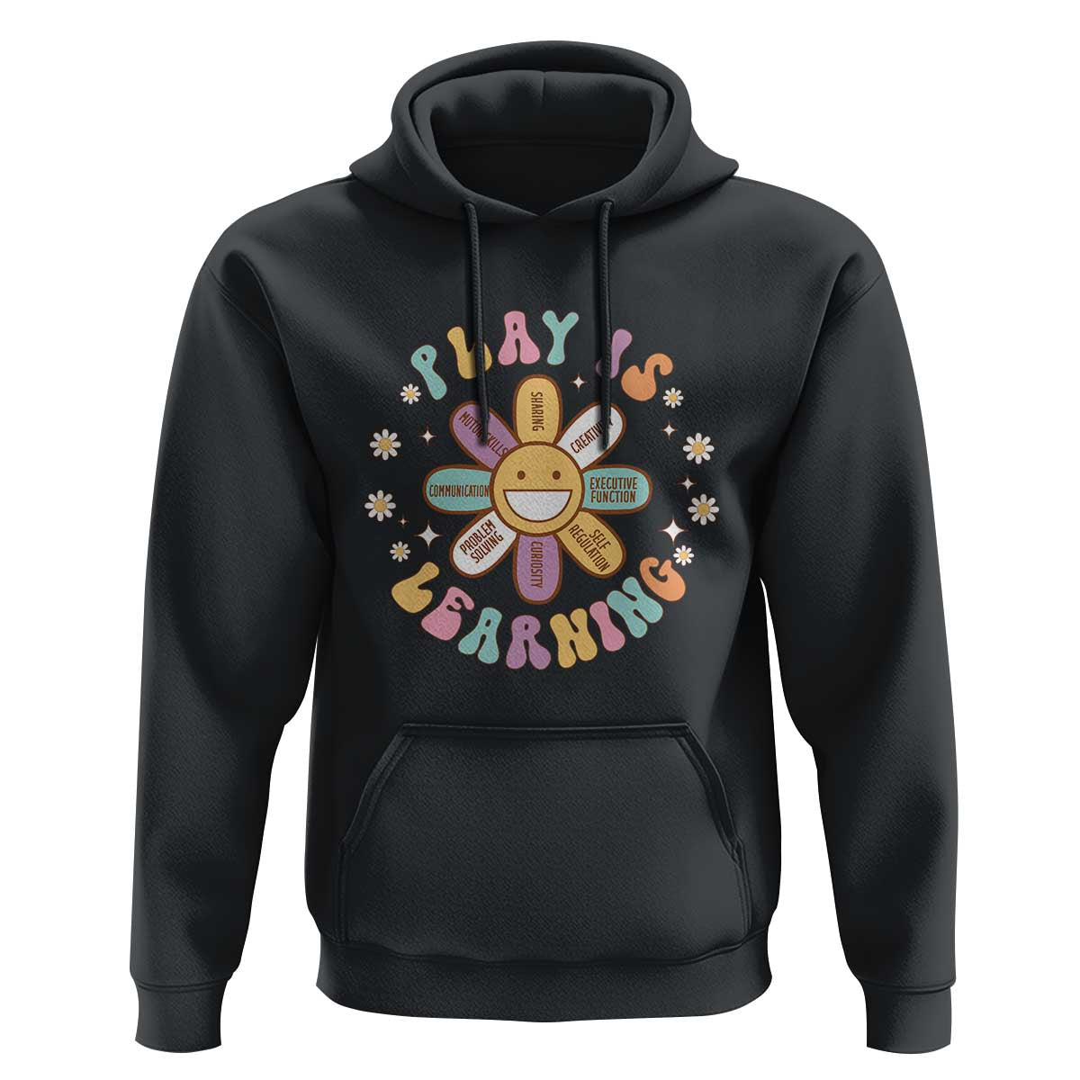 Play Is Learning Hoodie Teachers Inspirational Retro Groovy Daisy - Wonder Print Shop